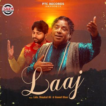 download Laaj-(Late-Shaukat-Ali) Vaneet Khan mp3